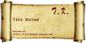 Tihi Keled névjegykártya